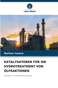 Katalysatoren Für Die Hydrotreatment Von Ölfraktionen