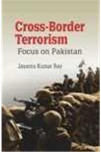 CROSS-BORDER TERRORISM: FOCUS ON PAKISTAN