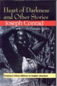 Heart of Darkness and Other Stories: Complete, Original and Unabridged Authoritative Text With Selected Criticism and Background Notes (Dominant Critical Editions On English Literature)