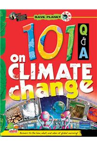 101 Q & A on Climate Change: Key stage 3