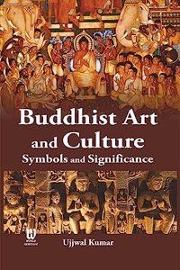 Buddhist Art and Culture Symbols and Significance