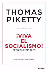 Â¡Viva el socialismo!: Cronicas 2016-2020