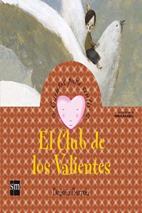 El Club de los Valientes/ The Club of the Brave