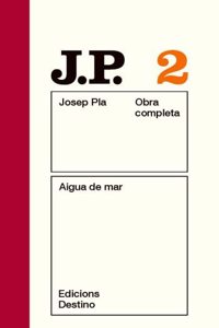 Aigua de mar: O.C. Josep Pla. Volum 2