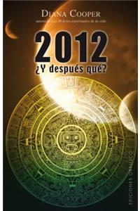 2012...Y Despues Que?