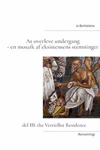 At overleve undergang - en mosaik af eksistensens stemninger