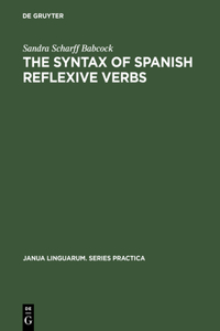 The Syntax of Spanish Reflexive Verbs