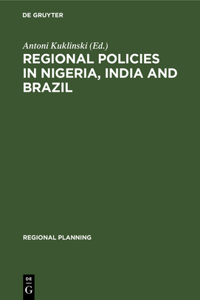 Regional Policies in Nigeria, India and Brazil