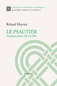 Le Psautier. Troisième livre (Ps 73-89)