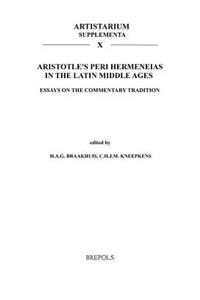 Aristotle's Peri Hermeneias in the Latin Middle Ages