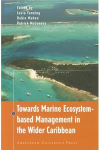 Towards Marine Ecosystem-Based Management in the Wider Caribbean
