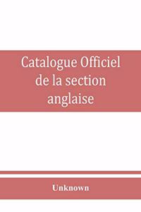 Catalogue officiel de la section anglaise
