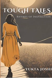 Tough Tales: Rhymes of Inspiration