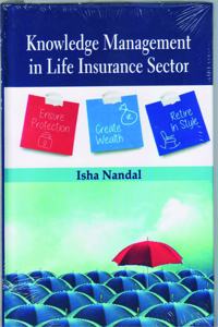 Knowledge Management in Life Insurance Sector