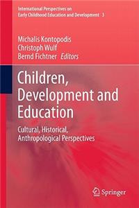 Children, Development and Education