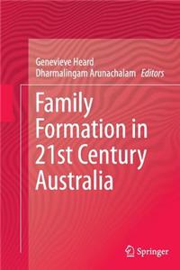 Family Formation in 21st Century Australia