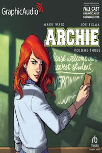 Archie: Volume 3 [Dramatized Adaptation]: Archie Comics