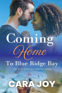 Coming Home To Blue Ridge Bay