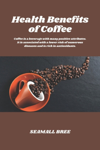 Health Benefits of Coffee