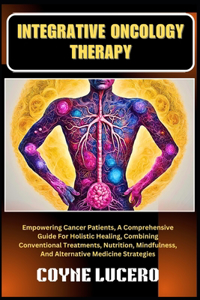 Integrative Oncology Therapy