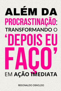 Além da procrastinação