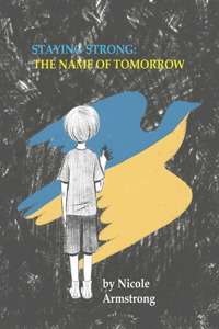 Staying Strong: The Name of Tomorrow