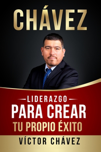 Liderazgo para crear tu propio éxito