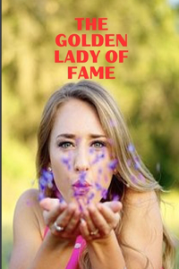 The golden lady of fame