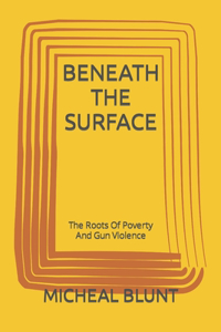 Beneath the Surface