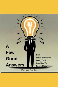 Few Good Answers