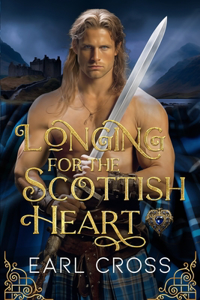 Longing For The Scottish Heart