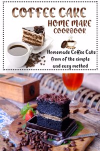 Coffee cake home make cookbook