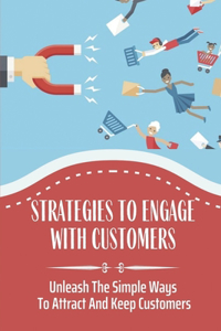 Strategies To Engage With Customers