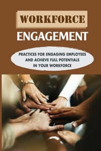 Workforce Engagement