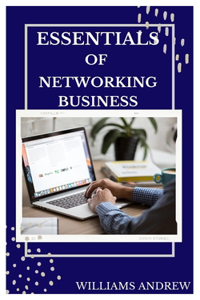 Essentials of Networking Buisiness