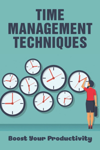 Time Management Techniques