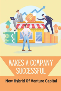 Makes A Company Successful