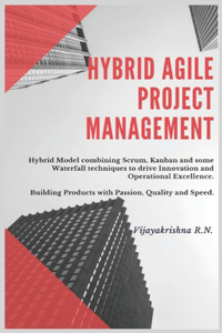 Hybrid Agile Project Management