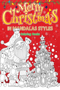 Merry Christmas in Mandalas Styles Coloring Book