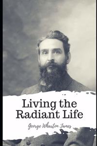 Living the Radiant Life