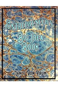 Entrepreneur's Big Idea Book