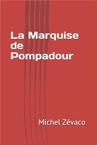 La Marquise de Pompadour