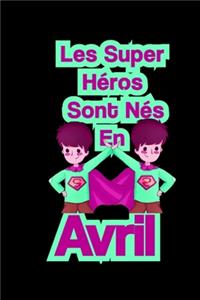 Les super héros sont nés en avril