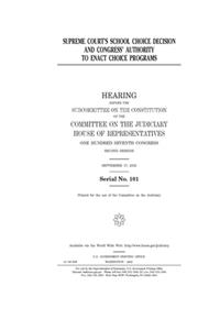 Supreme Court's school choice decision and Congress' authority to enact choice programs