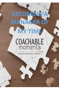 Becoming a Manager of My Time