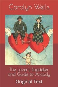 The Lover's Baedeker and Guide to Arcady