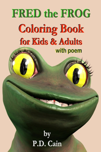 Fred the Frog Coloring Book for Kids & Adults