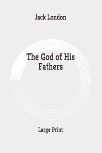 The God of His Fathers