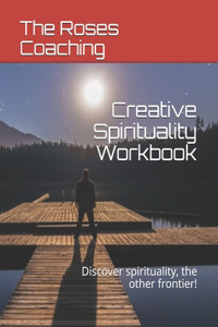Creative Spirituality Workbook