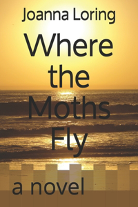 Where the Moths Fly